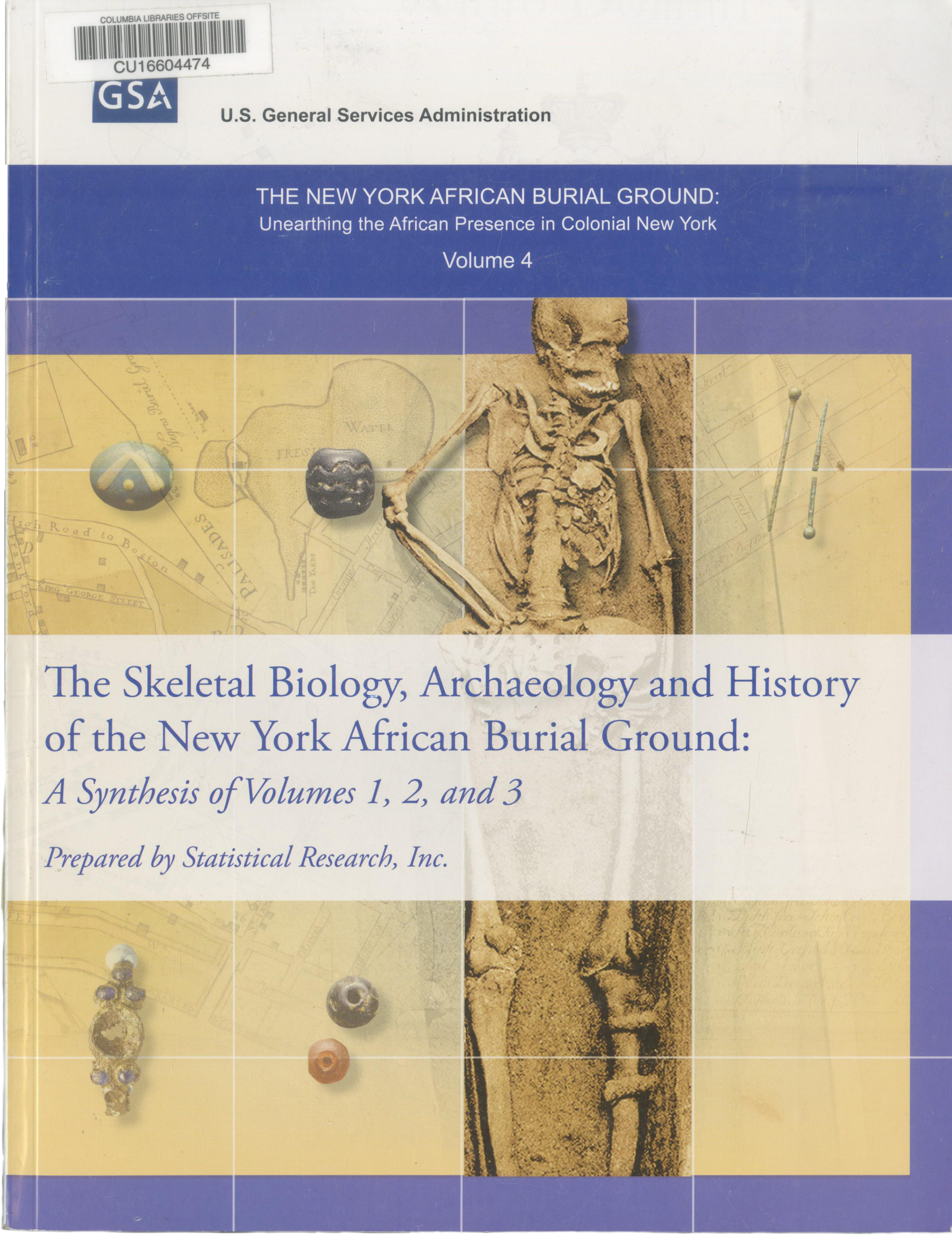 Image of The Skeletal Biology, Archaeology, and History of the New York African Burial Ground: A Synthesis of Volumes 1, 2, and 3 book